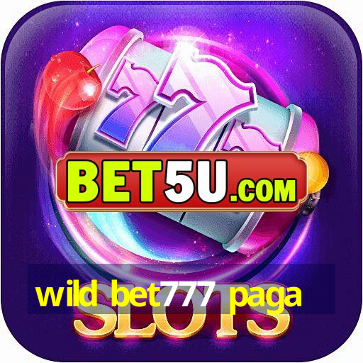 wild bet777 paga