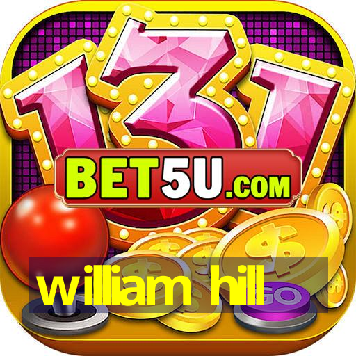 william hill