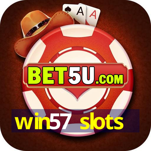 win57 slots