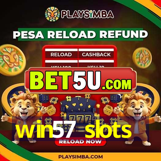 win57 slots