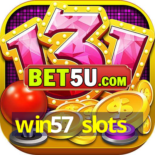 win57 slots