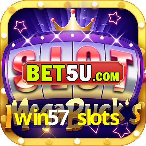 win57 slots