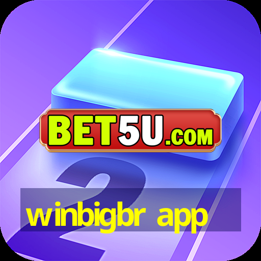 winbigbr app