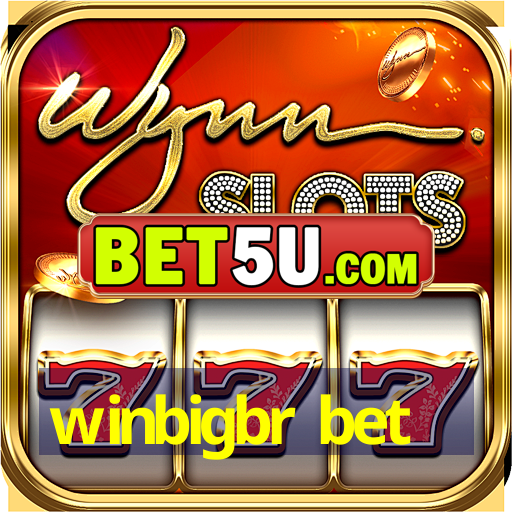 winbigbr bet