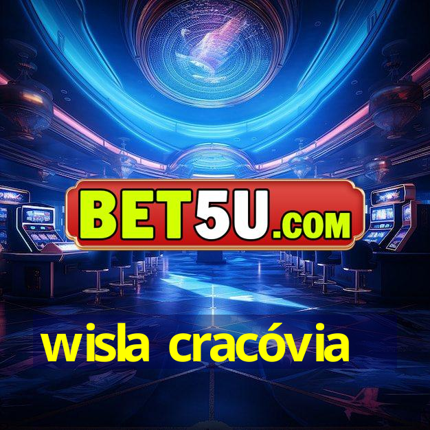 wisla cracóvia