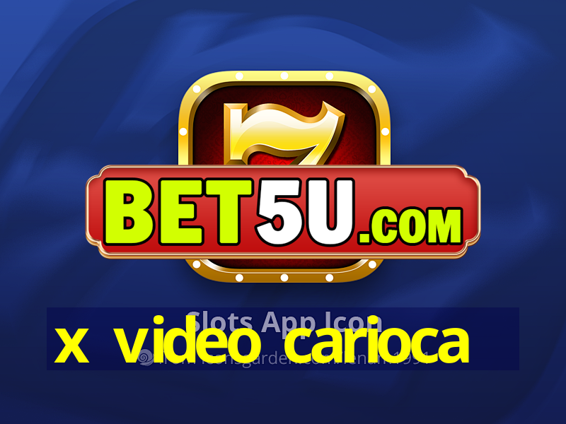 x video carioca