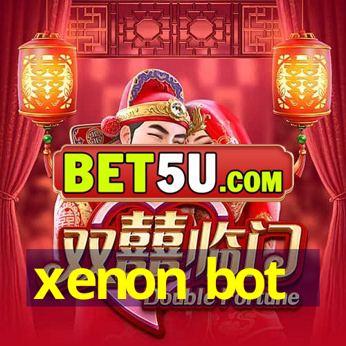 xenon bot