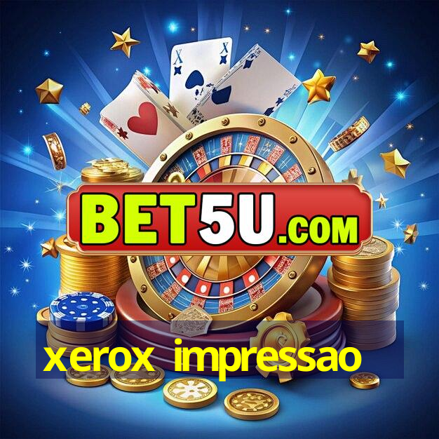 xerox impressao