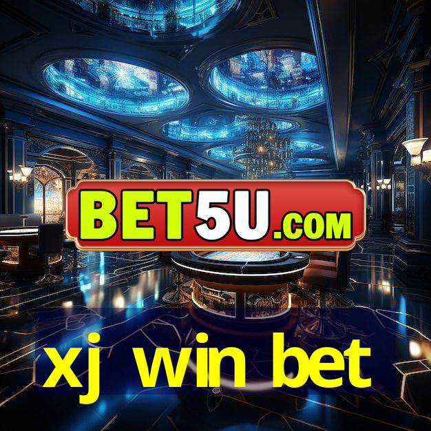 xj win bet