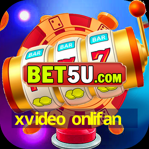 xvideo onlifan