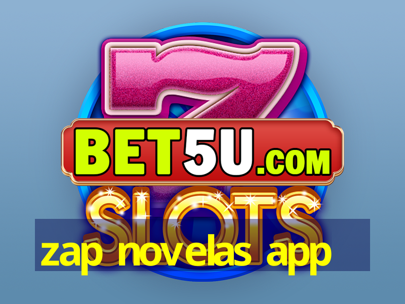 zap novelas app