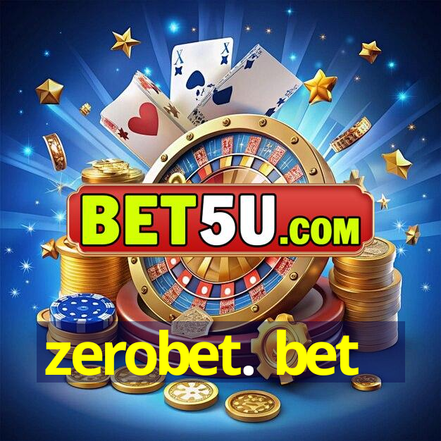 zerobet. bet