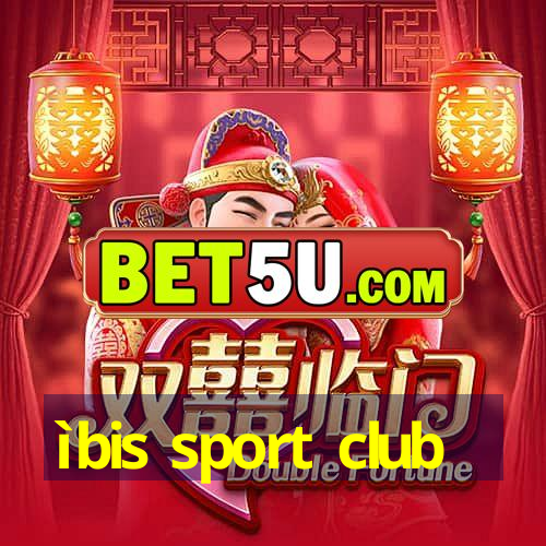 ìbis sport club